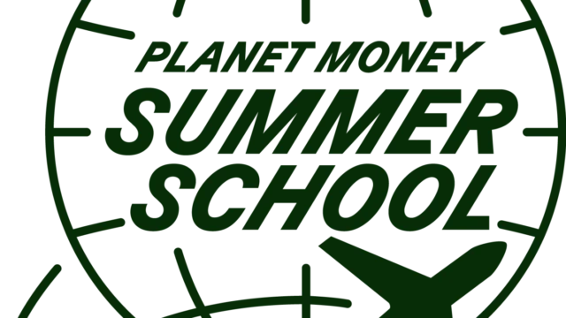 Planet Money Summer School Returns With Global Economy Ideas